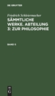 Friedrich Schleiermacher: S?mmtliche Werke. Abteilung 3: Zur Philosophie. Band 5 - Book