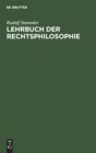 Lehrbuch Der Rechtsphilosophie - Book