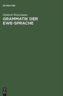 Grammatik der Ewe-Sprache - Book
