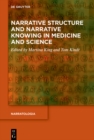 Narrative Structure and Narrative Knowing in Medicine and Science - eBook