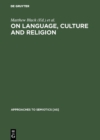 On language, culture and religion : In honor of Eugene A. Nida - eBook