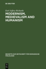 Modernism, medievalism and humanism : A research bibliography on the reception of the works of Ernst Robert Curtius - eBook