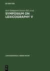Symposium on Lexicography V : Proceedings of the Fifth International Symposium on Lexicography May 3-5, 1990 at the University of Copenhagen - eBook