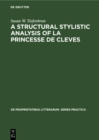 A structural stylistic analysis of La princesse de Cleves - eBook