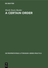 A certain order : The development of Herbert Read's theory of poetry - eBook