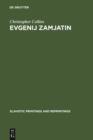 Evgenij Zamjatin : an Interpretive Study - eBook