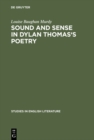 Sound and sense in Dylan Thomas's poetry - eBook