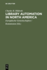 Library automation in North America : A reassessment of the impact of new technologies on networking - eBook