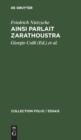 Ainsi Parlait Zarathoustra : Un Livre Qui Est Pour Fous Et Qui n'Est Pour Personne - Book