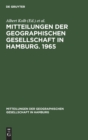 Mitteilungen Der Geographischen Gesellschaft in Hamburg. 1965 - Book