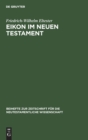 Eikon Im Neuen Testament - Book