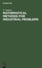 Mathematical Methods for Industrial Problems : Proceedings of the International Workshop held in Tecnopolis, Bari, Italy September 3-5, 1988 - Book