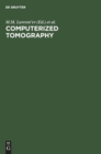 Computerized Tomography : Proceedings of the Fourth International Symposium Novosibirsk, Russia - Book
