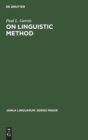 On Linguistic Method : Selected Papers - Book