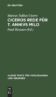 Ciceros Rede F?r T. Annivs Milo : Mit Dem Kommentar Des Asconius Und Den Bobienser Scholien - Book