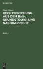 Hugo Glaser: Rechtsprechung Aus Dem Bau-, Grundst?cks- Und Nachbarrecht. Band 2 - Book