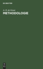 Methodologie : Grondslagen Van Onderzoek En Denken in de Gedragswetenschappen - Book