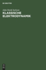 Klassische Elektrodynamik - Book