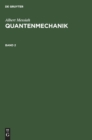 Albert Messiah: Quantenmechanik. Band 2 - Book