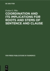 Coordination and Its Implications for Roots and Stems of Sentence and Clause - eBook