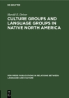 Culture Groups and Language Groups in Native North America - eBook