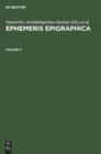 Ephemeris Epigraphica. Volume 3 - Book