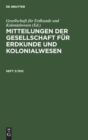 Mitteilungen Der Gesellschaft F?r Erdkunde Und Kolonialwesen. Heft 3/1912 - Book