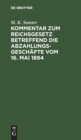 Kommentar Zum Reichsgesetz Betreffend Die Abzahlungsgesch?fte Vom 16. Mai 1894 - Book