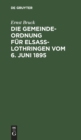 Die Gemeindeordnung fur Elsaß-Lothringen vom 6. Juni 1895 - Book