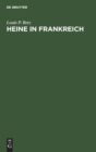 Heine in Frankreich : Eine Literarische Untersuchung - Book