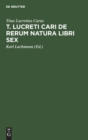 T. Lucreti Cari de Rerum Natura Libri Sex - Book