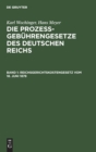 Reichsgerichtskostengesetz Vom 18. Juni 1878 : Unter Ber?cksichtigung S?mtlicher Aenderungen - Book