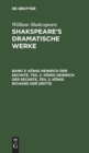 K?nig Heinrich Der Sechste, Teil 2. K?nig Heinrich Der Sechste, Teil 3. K?nig Richard Der Dritte - Book