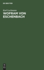 Wofram Von Eschenbach - Book