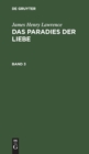 James Henry Lawrence: Das Paradies Der Liebe. Band 3 - Book