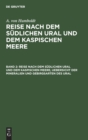 Reise Nach Dem S?dlichen Ural Und Dem Kaspischen Meere, Uebersicht Der Mineralien Und Gebirgsarten Des Ural - Book