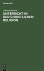 Unterricht in Der Christlichen Religion - Book