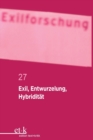 Exil, Entwurzelung, Hybridit?t - Book