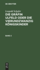 Leopold Schefer: Die Gr?fin Ulfeld Oder Die Vierundzwanzig K?nigskinder. Band 2 - Book