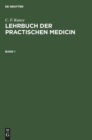 C. F. Kunze: Lehrbuch Der Practischen Medicin. Band 1 - Book