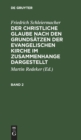 Friedrich Schleiermacher: Der Christliche Glaube Nach Den Grunds?tzen Der Evangelischen Kirche Im Zusammenhange Dargestellt. Band 2 - Book