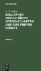 C. F. Gellert: Bibliothek Der Sch?nen Wissenschaften Und Der Freyen K?nste. Band 3 - Book
