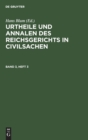 Urtheile Und Annalen Des Reichsgerichts in Civilsachen. Band 3, Heft 3 - Book