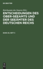 Entscheidungen Des Ober-Seeamts Und Der See?mter Des Deutschen Reichs. Band 20, Heft 3 - Book