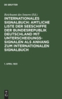 1. April 1923 : I. Nachtrag Zur Amtlichen Liste Der Deutschen Seeschiffe Mit Unterscheidungssignalen Vom Jahre 1922 - Book