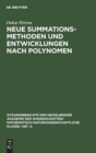 Neue Summationsmethoden Und Entwicklungen Nach Polynomen - Book