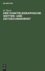 Der Funktelegraphische Wetter- Und Zeitzeichendienst - Book