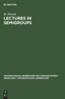 Lectures in Semigroups - Book