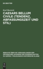 Caesars Bellum Civile (Tendenz, Abfassungszeit Und Stil) - Book