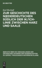 Zur Geschichte Des Niederdeutschen S?dlich Der Ik/Ich-Linie Zwischen Harz Und Saale - Book